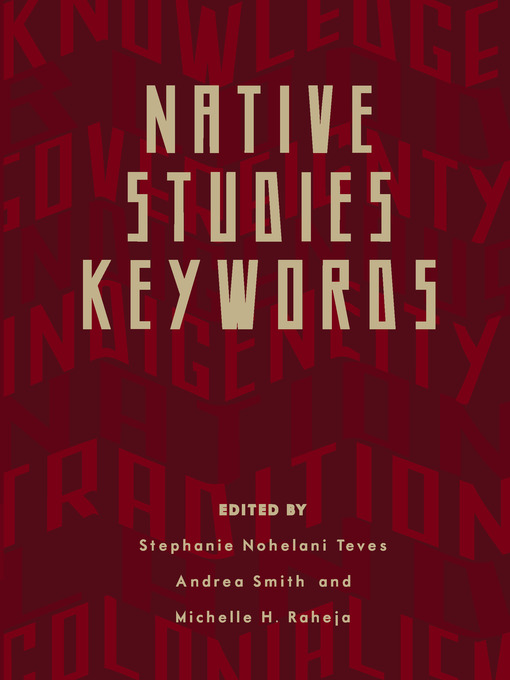 Title details for Native Studies Keywords by Stephanie Nohelani Teves - Available